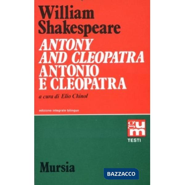 Antony and Cleopatra-Antonio e Cleopatra. Ediz. bilingue