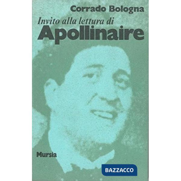 Invito alla lettura di Apollinaire
