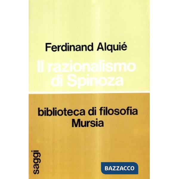 Razionalismo di Spinoza (Il)