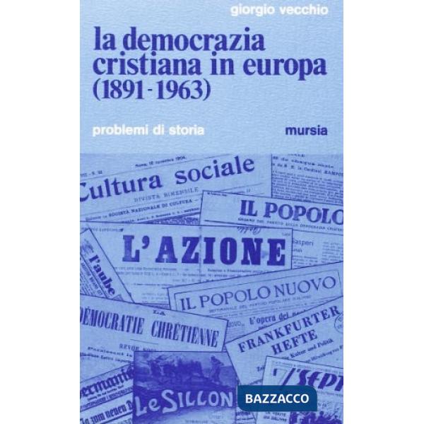 Democrazia Cristiana in Europa (1891-1963) (La)