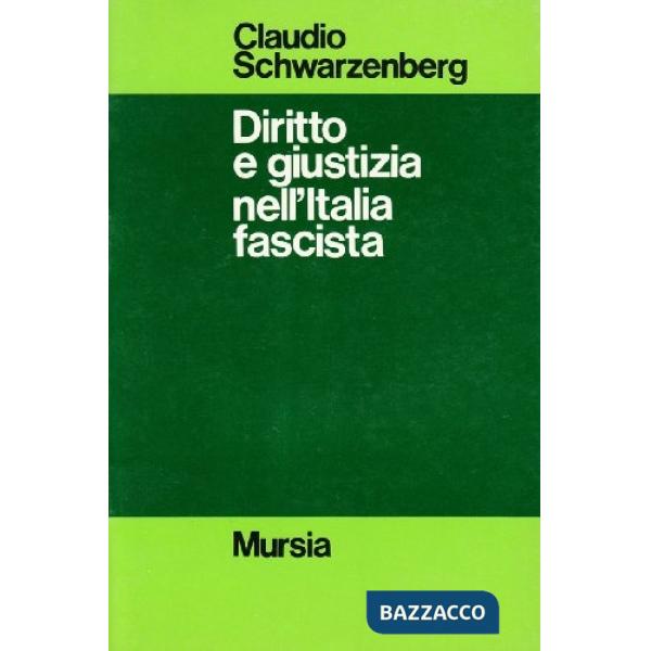 Diritto e giustizia nell'Italia fascista
