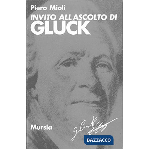 Invito all'ascolto di Christoph W. Gluck