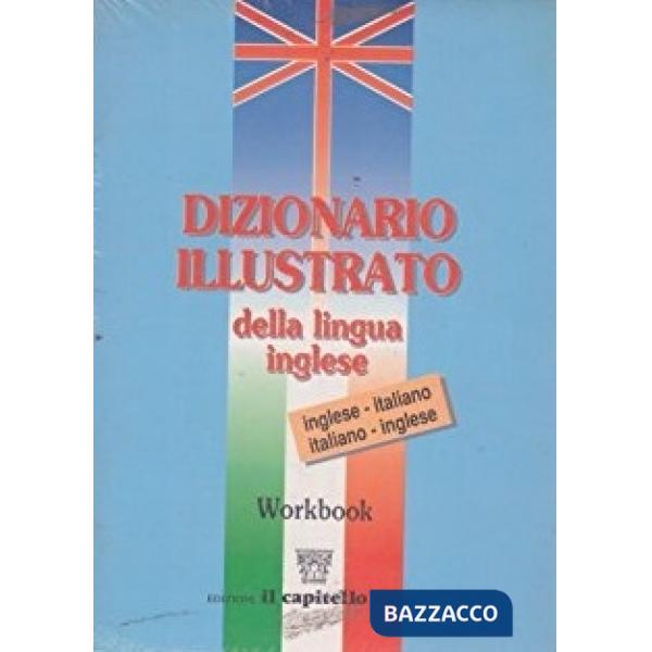 DIZIONARIO ILLUSTRATO DELLA LINGUA INGLESE