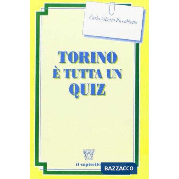 TORINO E' TUTTA UN QUIZ