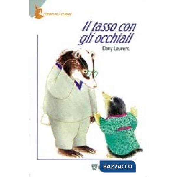 TASSO CON GLI OCCHIALI. PER IL 1 CICLO (IL)