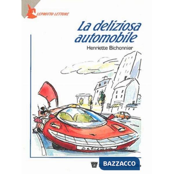 DELIZIOSA AUTOMOBILE. PER IL 1 CICLO (LA)