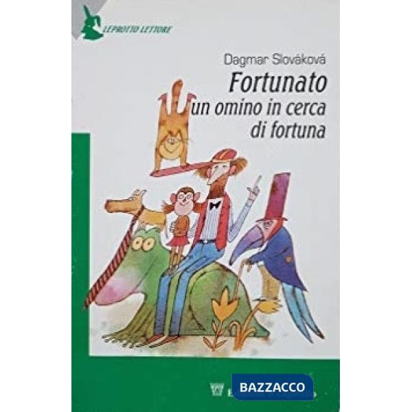 FORTUNATO, UN OMINO IN CERCA DI FORTUNA. PER IL 2 CICLO