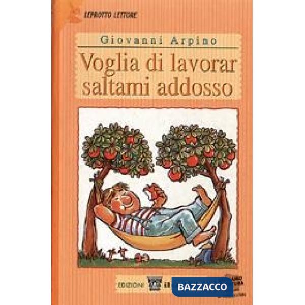 Voglia di lavorar saltami addosso. Per il 1º ciclo
