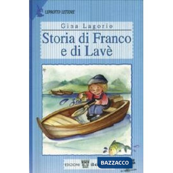 STORIA DI FRANCO E DI LAVE. PER IL 2 CICLO