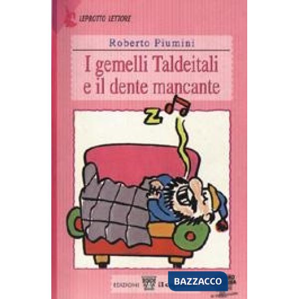 GEMELLI TALDEITALI E IL DENTE MANCANTE. PER IL 1 CICLO (I)
