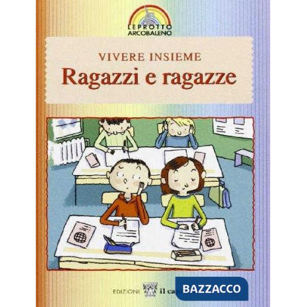 VIVERE INSIEME RAGAZZI E RAGAZZE