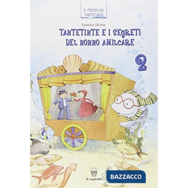 TANTETINTE E I SEGRETI DEL NONNO AMILCARE