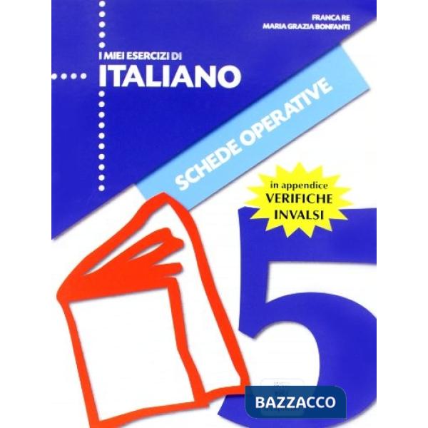 MIEI ESERCIZI DI ITALIANO 5