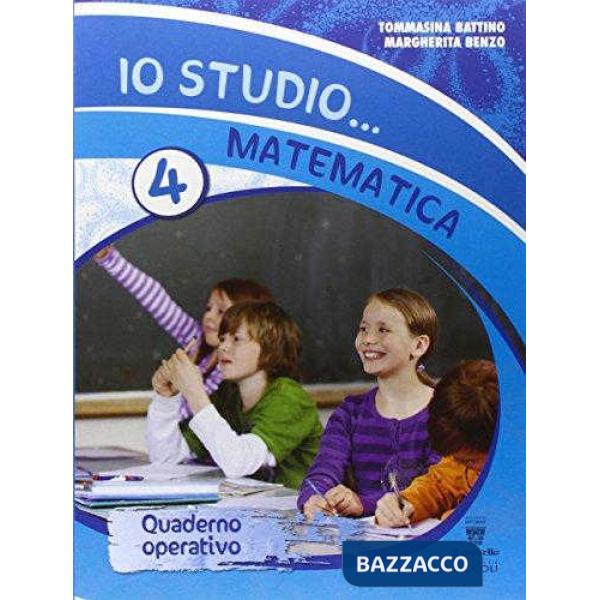 IO STUDIO MATEMATICA 4-QUADERNO V.