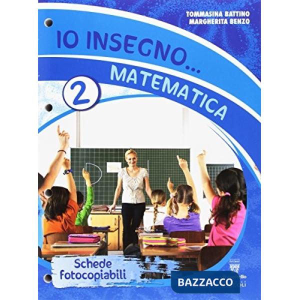 IO INSEGNO MATEM. 2-SCHEDE V.S.