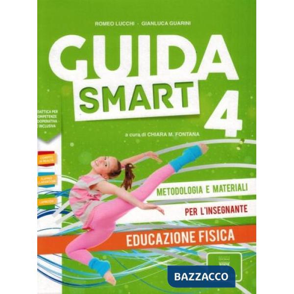 GUIDA SMART 4-ED.FISICA GUIDA/SCHE
