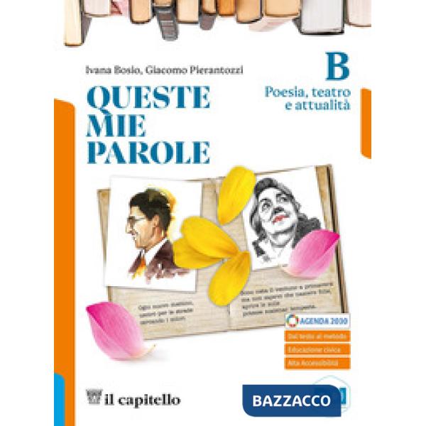 QUESTE MIE PAROLE - VOLUME B CON LETTERATURA ORIGINI