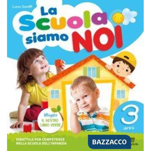 LA SCUOLA SIAMO NOI + LIBRO VERDE 4 ANNI KIT