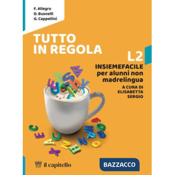 TUTTO IN REGOLA-INSIEMEFACILE NON MADRELINGUA L2