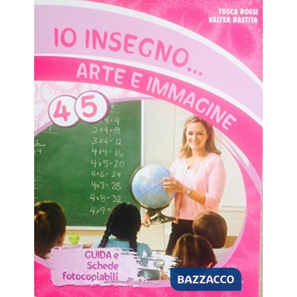 IO INSEGNO ARTE 4/5-GUIDA CONF.
