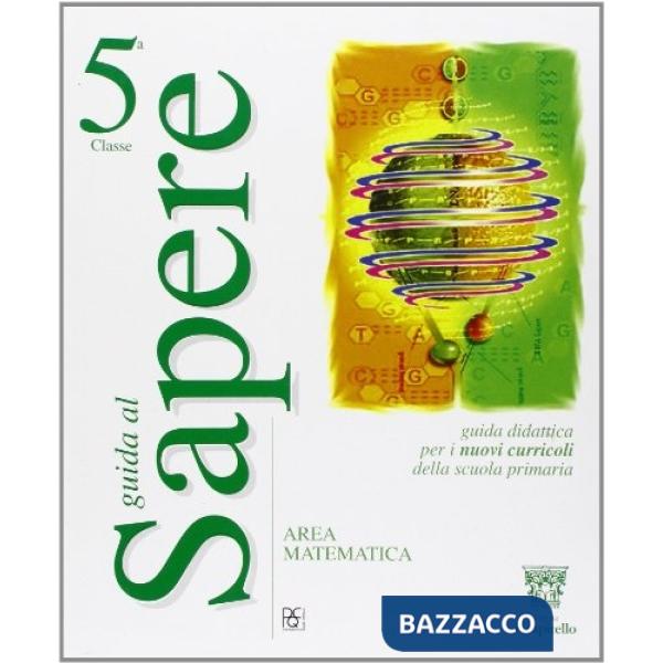 GUIDA AL SAPERE 5 AREA MATEMATICA