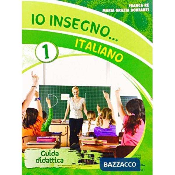 IO INSEGNO ITALIANO 1-GUIDA CONF.