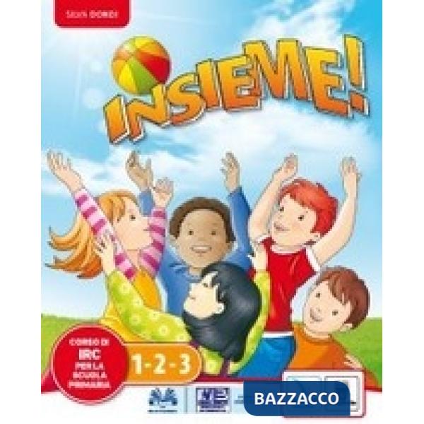 INSIEME E' BELLO 1-2-3