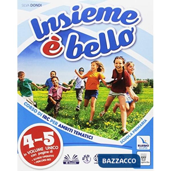 INSIEME E' BELLO 4-5