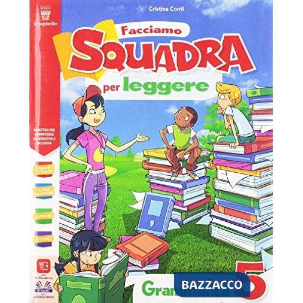 FACCIAMO SQUADRA PER LEGGERE VOL. 5 + EBOOK