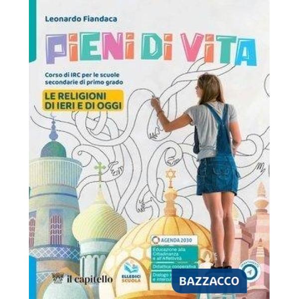 PIENI DI VITA VOL. UNICO + LE RELIGIONI DI IERI E DI OGGI