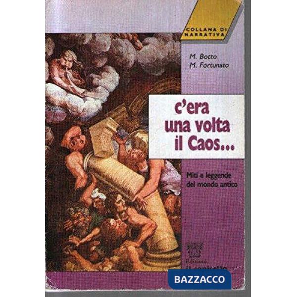 C'ERA UNA VOLTA IL CAOS