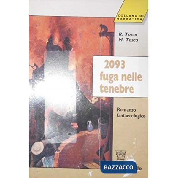 2093, FUGA NELLE TENEBRE