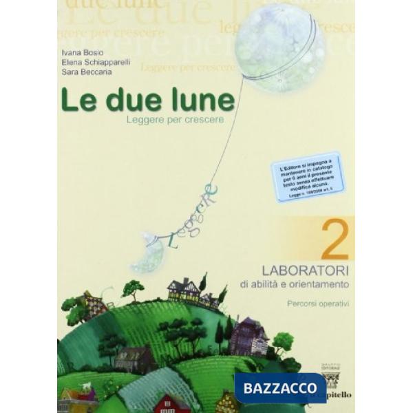 DUE LUNE 2 ANTOLOGIA + LABORATORI LIBRO MISTO