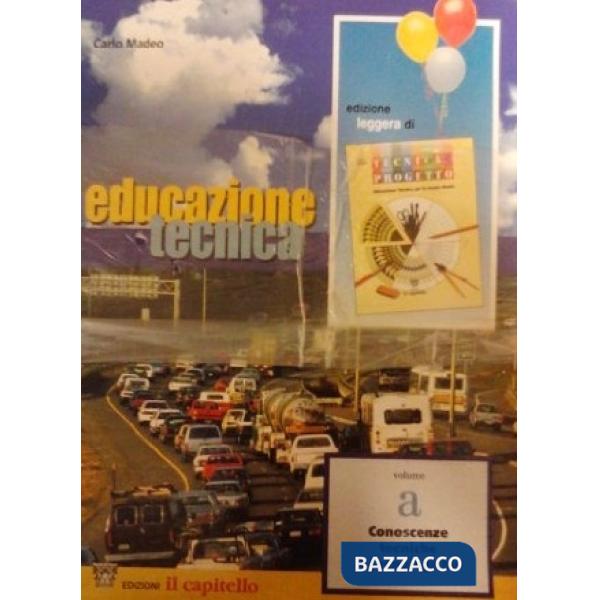 EDUCAZIONE TECNICA A + B + SCHEDE ED. LEGGERA