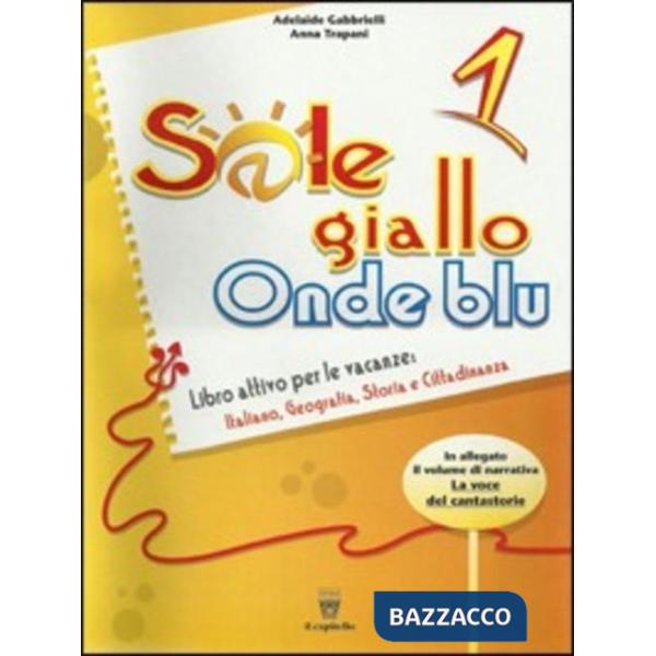 SOLE GIALLO ONDE BLU 1 + NARRATIVA