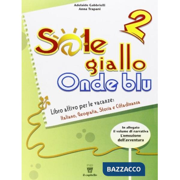 SOLE GIALLO ONDE BLU 2 + NARRATIVA