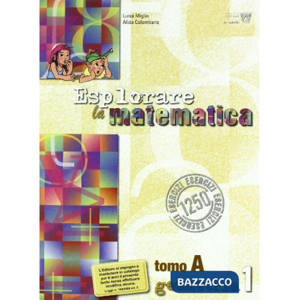 ESPLORARE LA MATEMATICA GEOMETRIA 1 TOMO A + B LIB