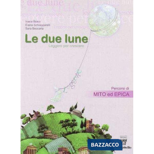DUE LUNE 1 LIBRO MISTO MITO + EPICA