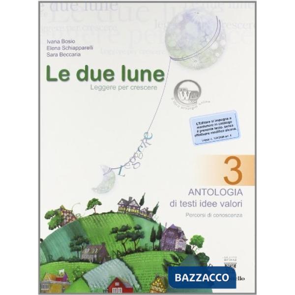 DUE LUNE 3 ANTOLOGIA + PROVE DI VERIFICA LIBRO MIS