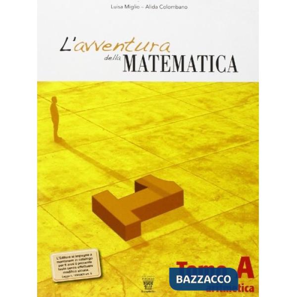 AVVENTURA DELLA MATEMATICA VOL. 1 TOMO A + B