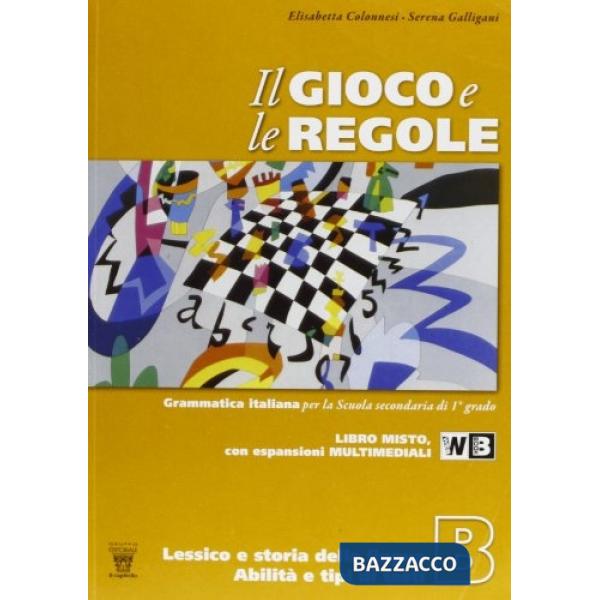 GIOCO E LE REGOLE B LIBRO MISTO