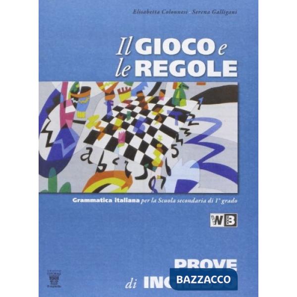 GIOCO E LE REGOLE PROVE DI INGRESSO