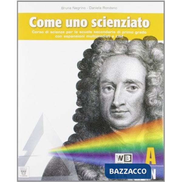 COME UNO SCIENZIATO A + B + C + D + DOC.