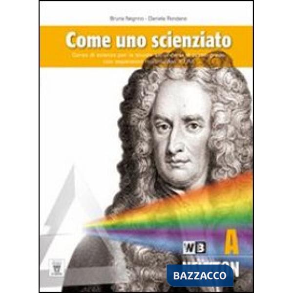 COME UNO SCIENZIATO 'A'