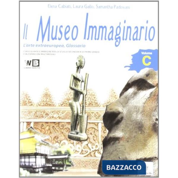 MUSEO IMMAGINARIO A + ARTE EXTRAEUROPEA E GLOSSARI