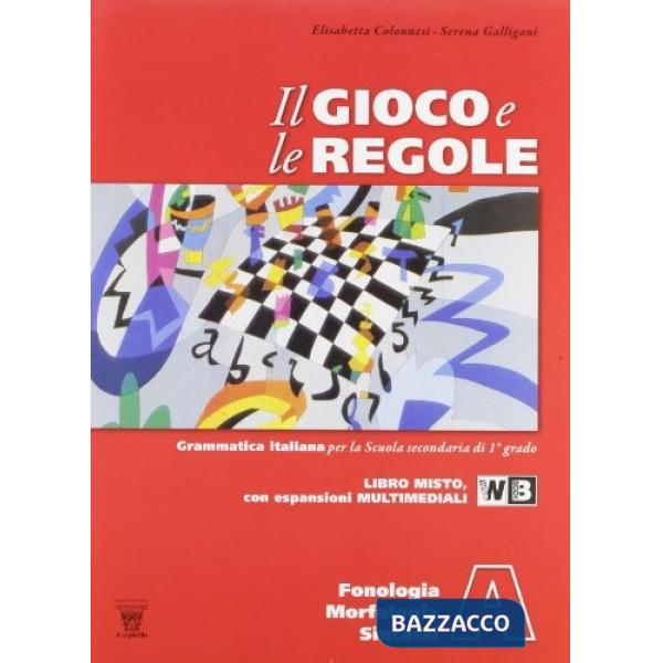 GIOCO E REGOLE (A + B + C + PROVE + DIG.)