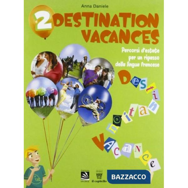 DESTINATION VACANCES 2 + CD