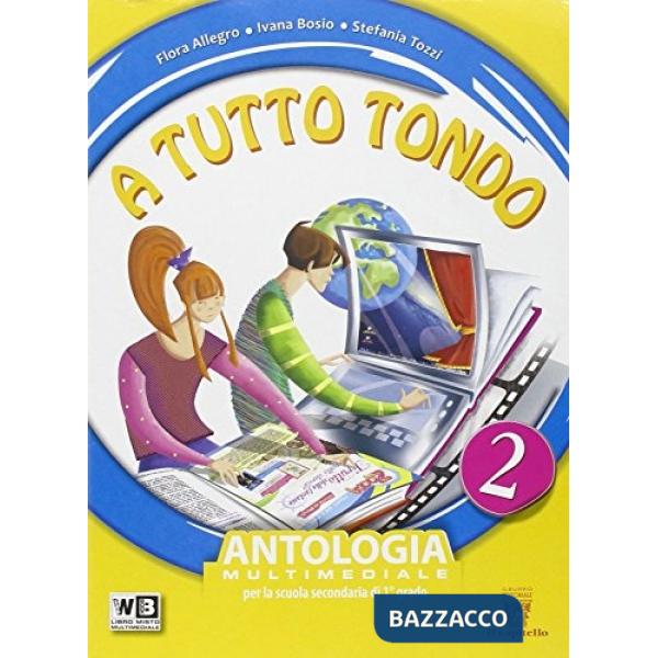 A TUTTO TONDO 2 (TESTO + COMPETENZE)