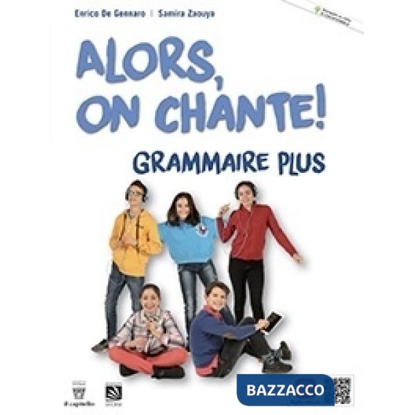 ALORS, ON CHANTE! 1 - GRAMMAIRE PLUS V.S.