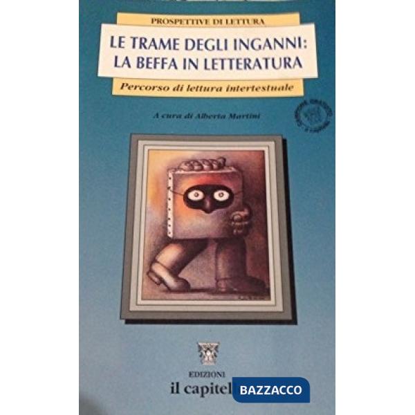 TRAME DEGLI INGANNI: LA BEFFA IN LETTERATURA
